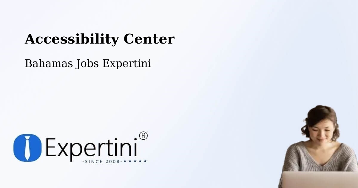 Accessibility Statement – Lucaya - Bahamas Jobs Expertini