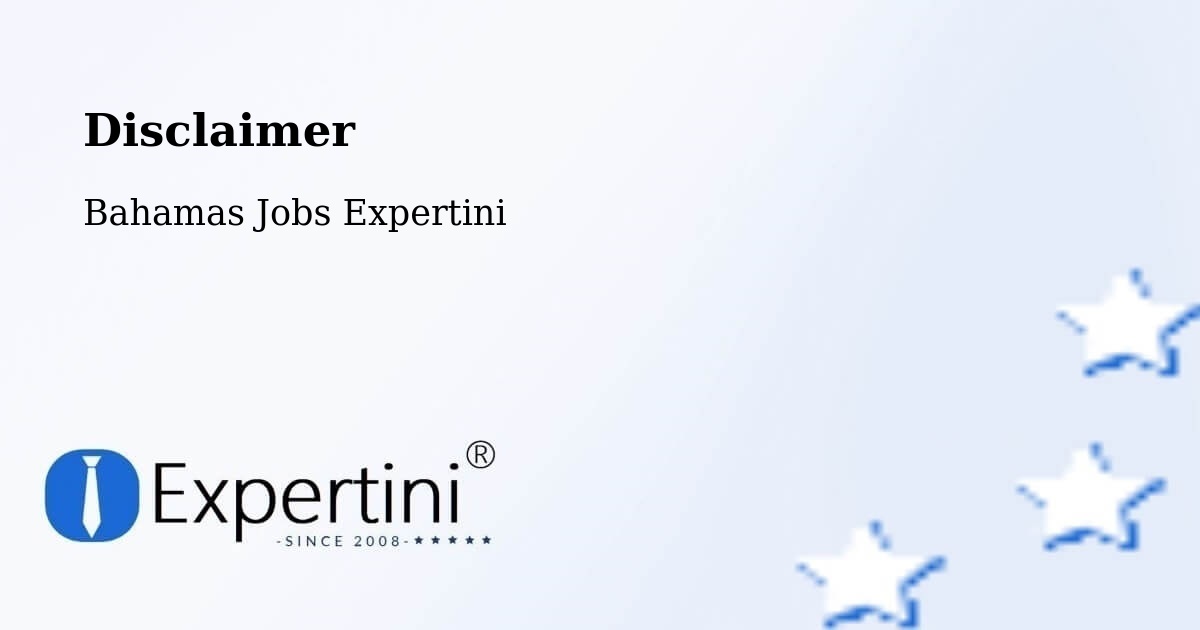 Disclaimer – Lucaya - Bahamas Jobs Expertini