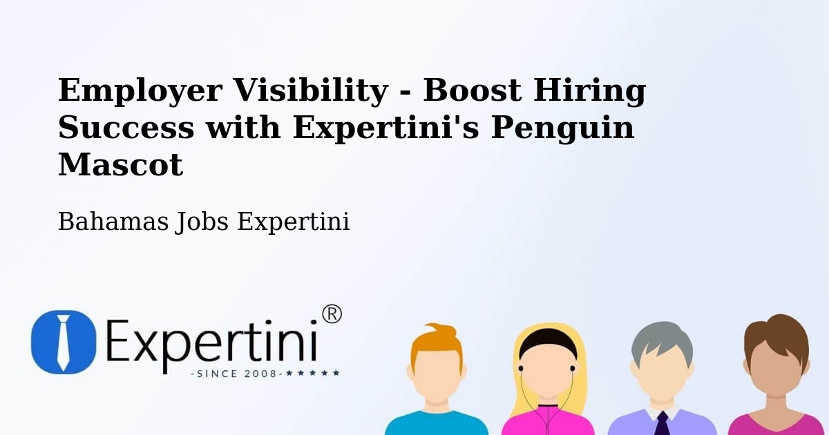 CV and Resume Visibility Optimization – Lucaya - Bahamas Jobs Expertini